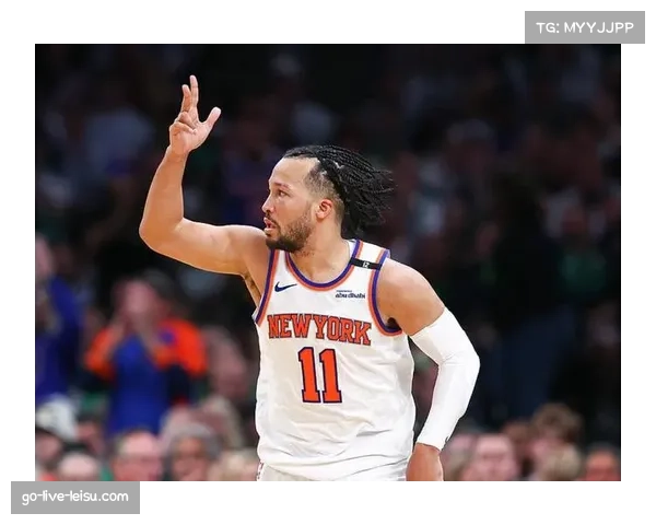 尼克斯112分战胜猛龙，布伦森关键球能力再获验证